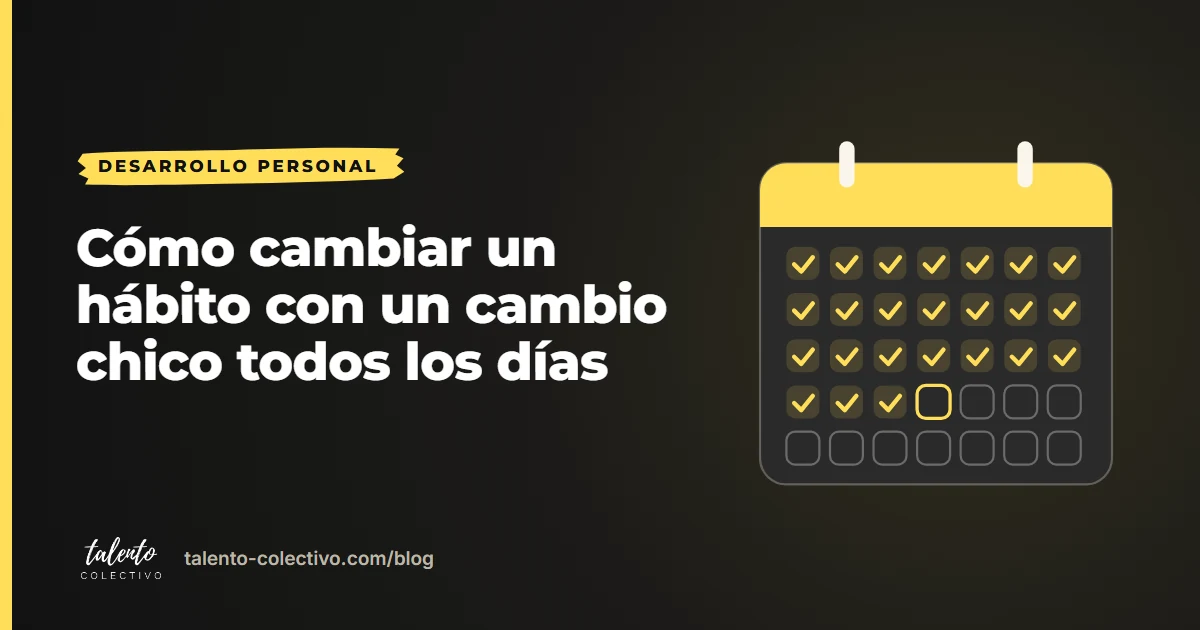 Portada del artículo «Cómo cambiar un hábito con un cambio chico todos los días»: un calendario con los días tildados uno detrás de otro